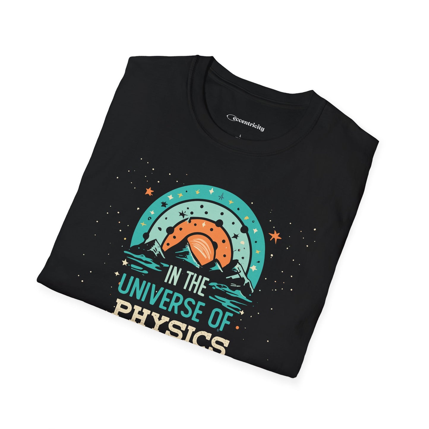 " In the Universe of Physics, I soar" Premium Physics Shirt