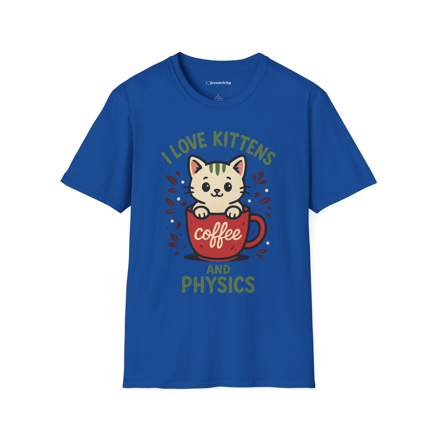"I Love Kittens and Physics" - Premium Physics Shirt
