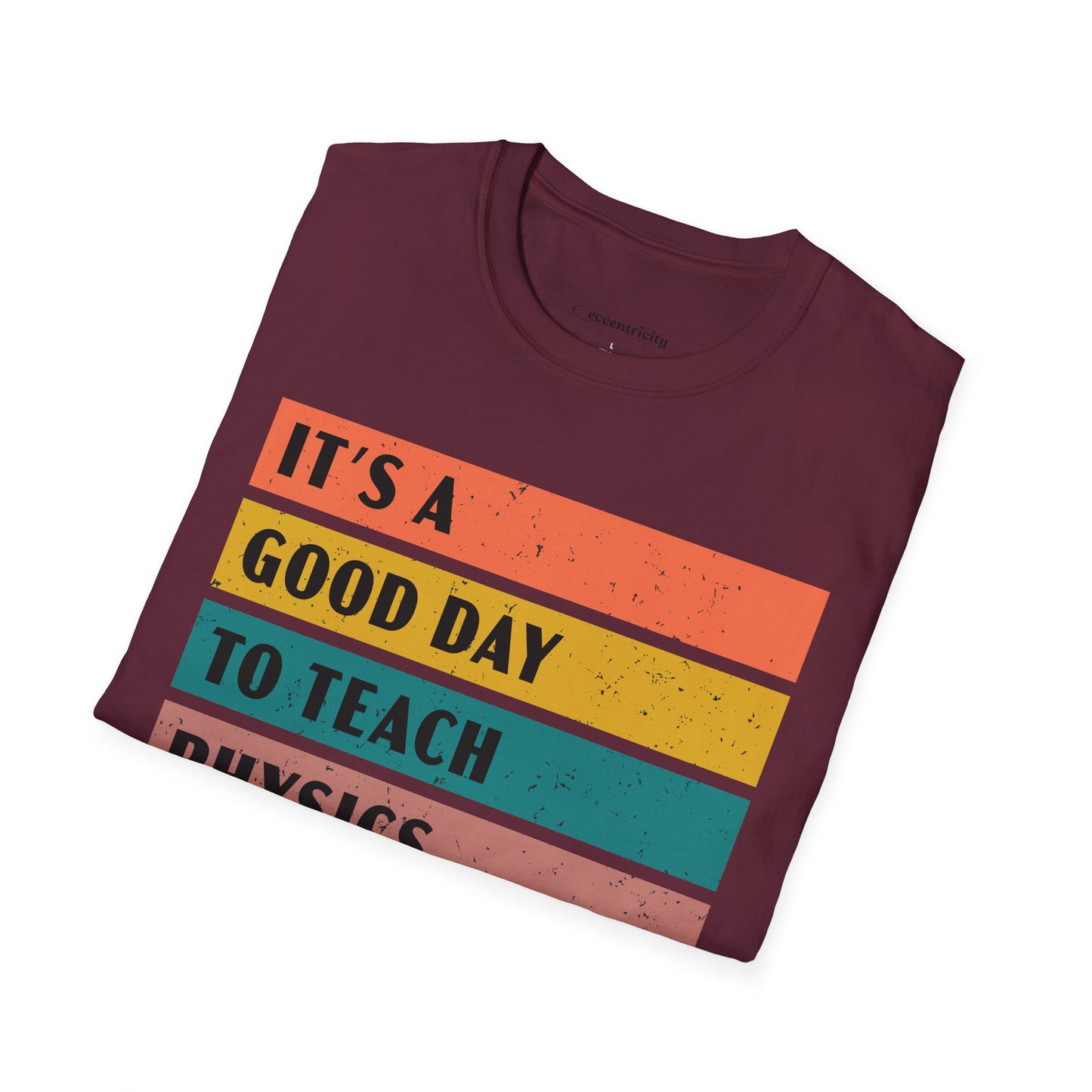 "It's a Good day to teach Physics" Premium Physics Shirt