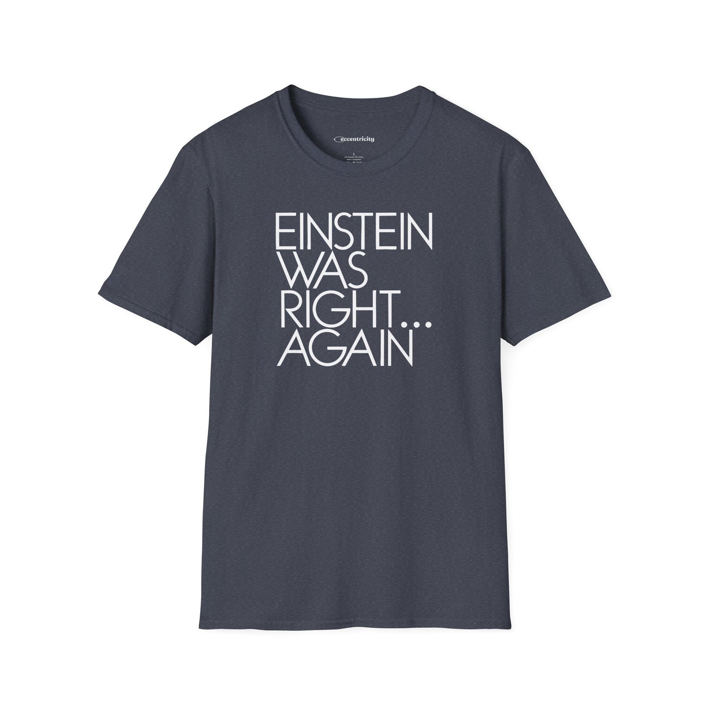 "Einstein Was Right" Premium Physics Shirt