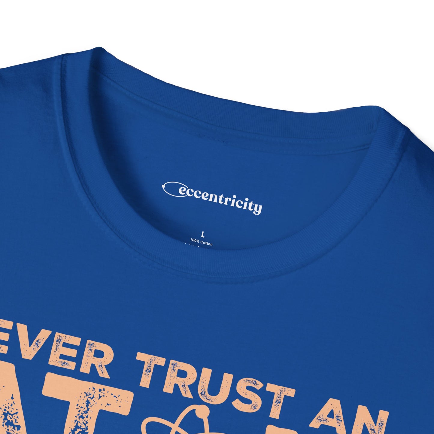 "Never Trust Atoms" Premium Physics Shirt