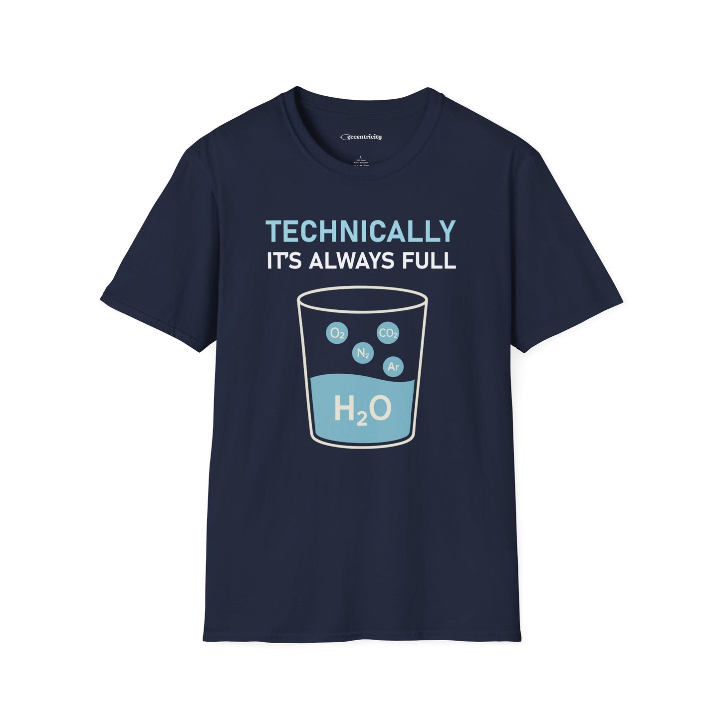 "Technically, it's always full" - Premium Science Shirt 🧪⚡
