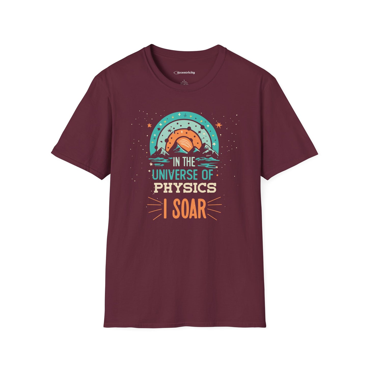 " In the Universe of Physics, I soar" Premium Physics Shirt