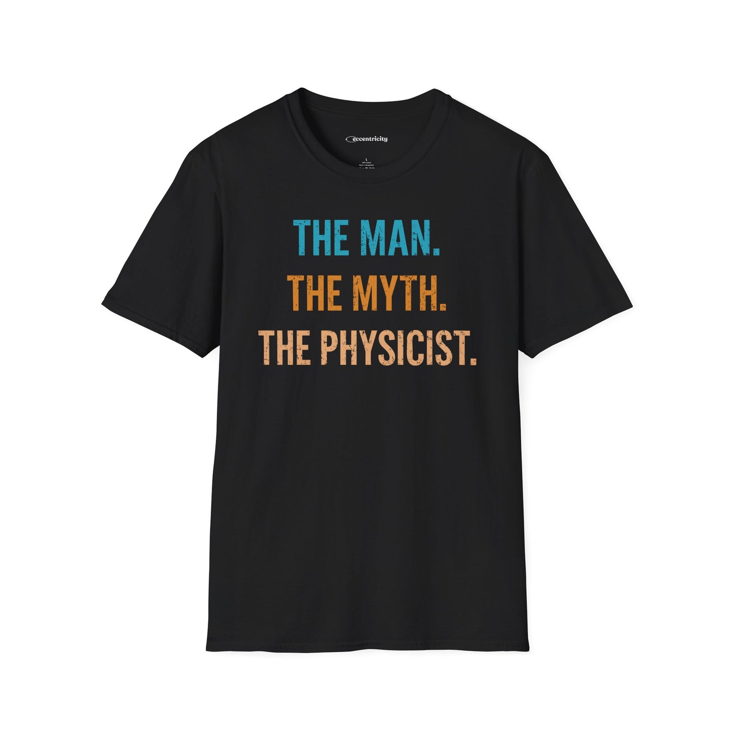 "The Man, The Myth, The Physicist" Premium Physics Shirt