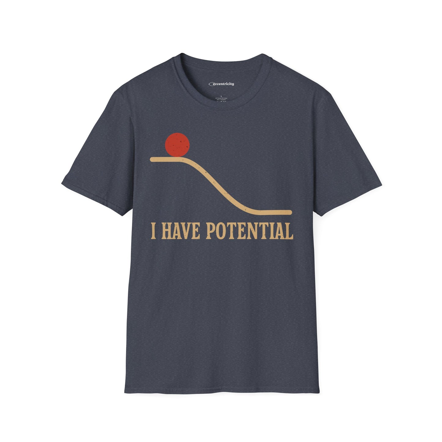 "I Have Potential" - Premium Physics Shirt