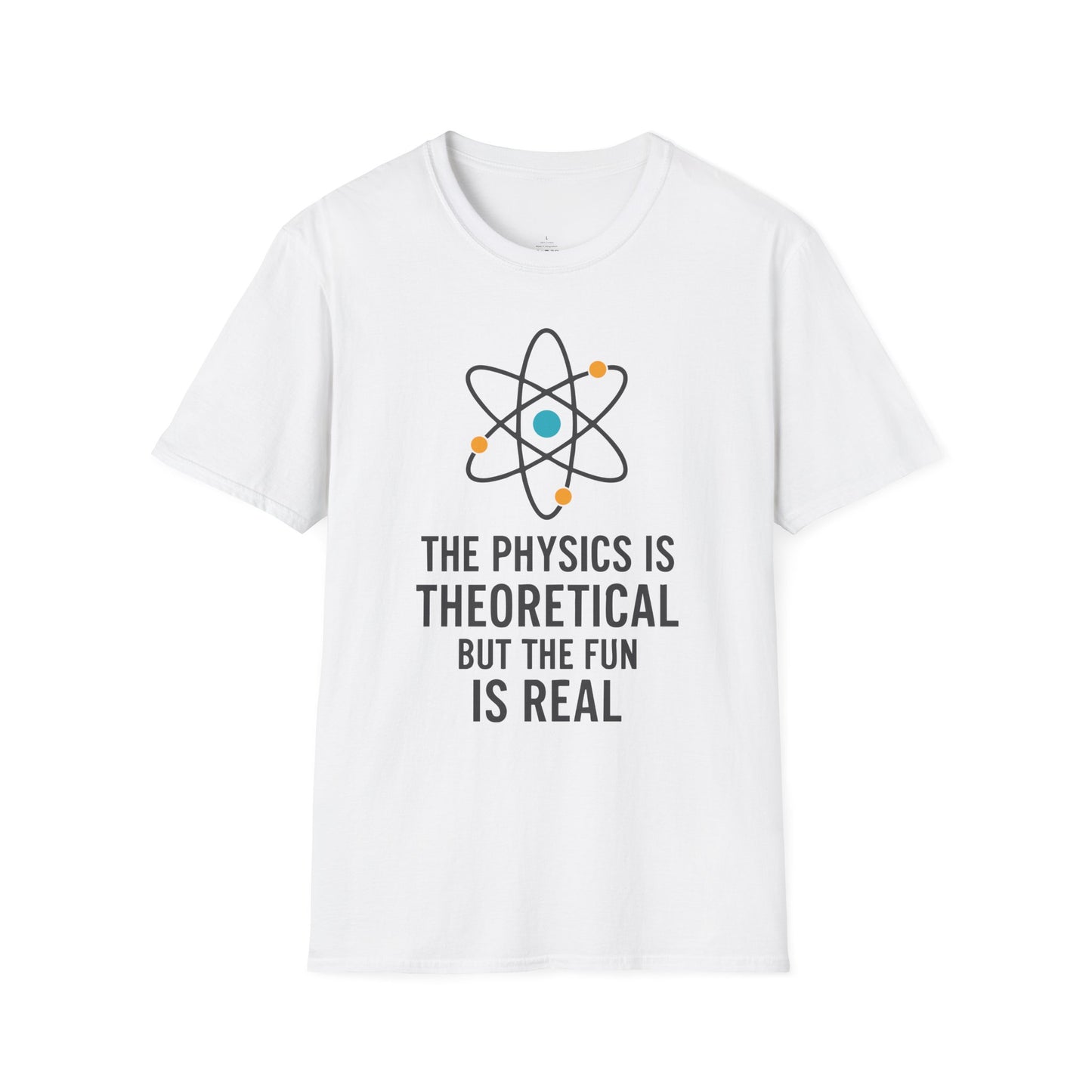 "The Fun is Real" Premium Physics Shirt
