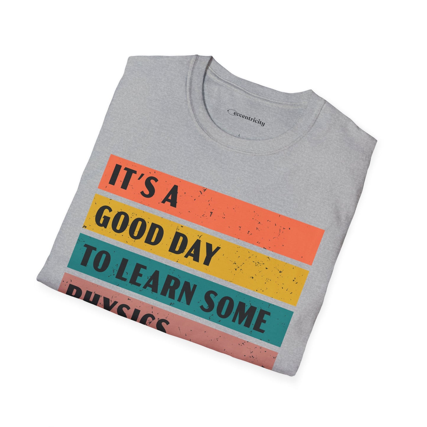 "It's a Good day to Learn some Physics" Premium Physics Shirt