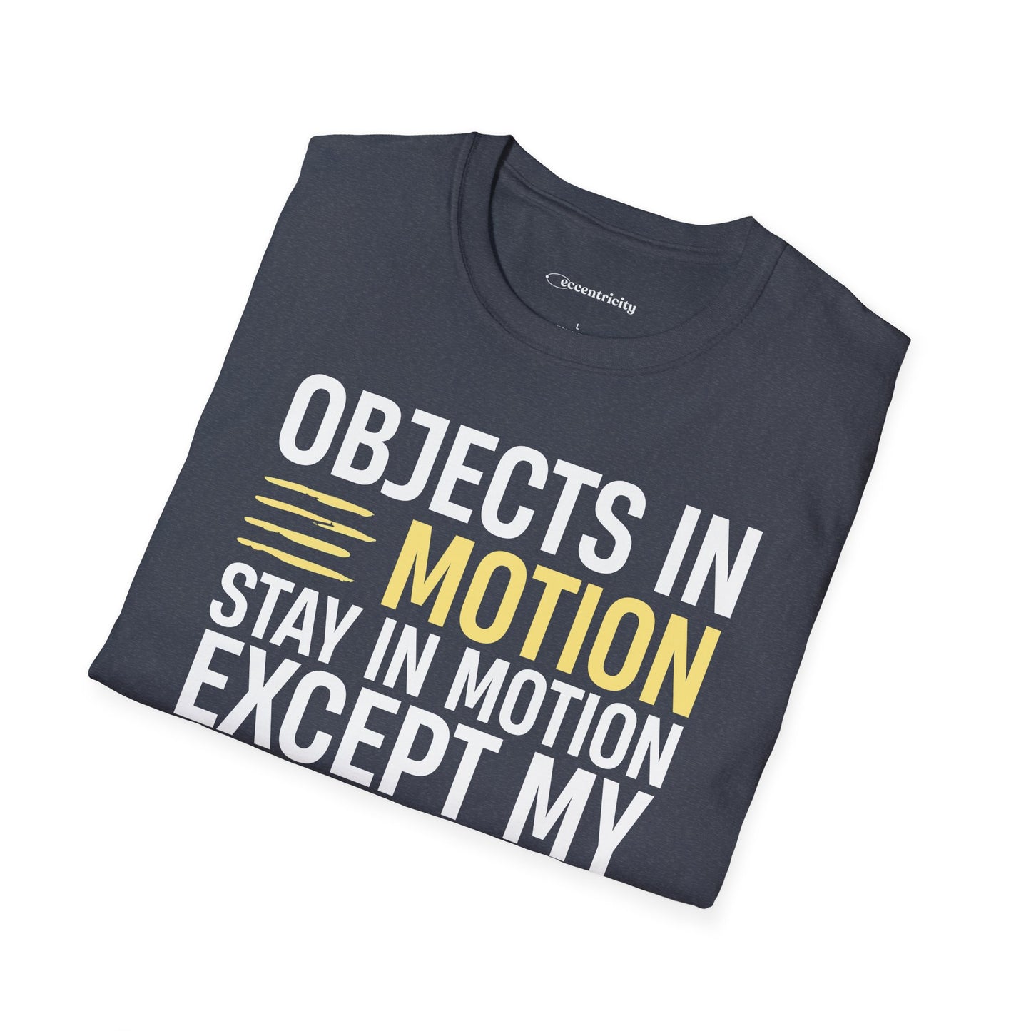 "Except My Motivation 003" Premium Physics Shirt