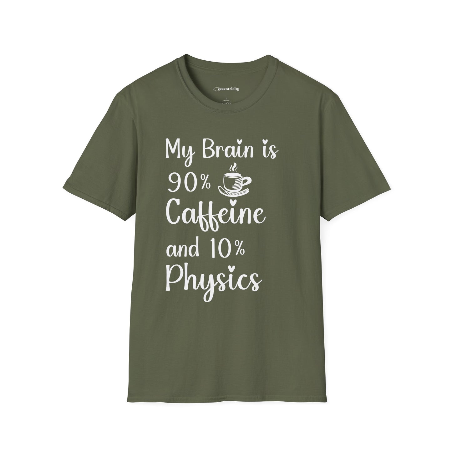 "My brain is 90% Coffee and 10% Physics" Premium Physics Shirt
