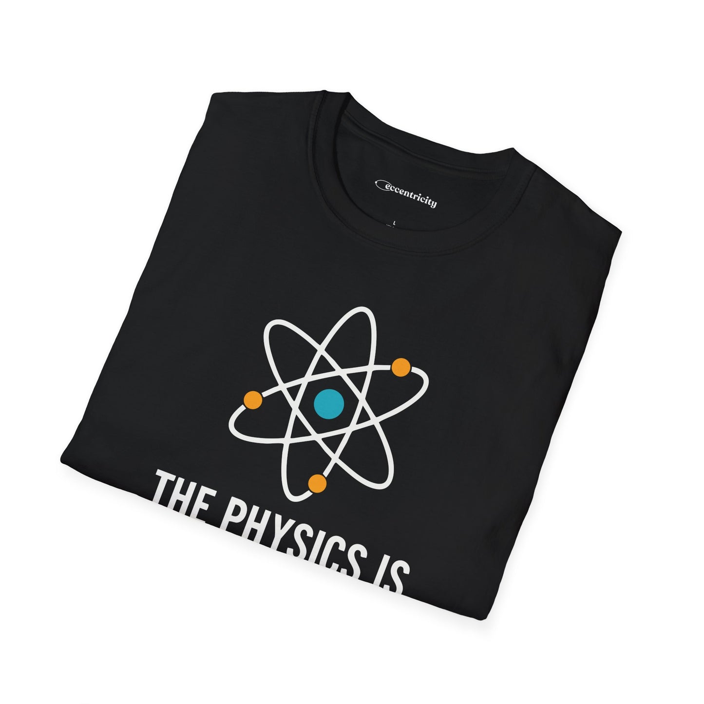 "The Fun is Real" Premium Physics Shirt