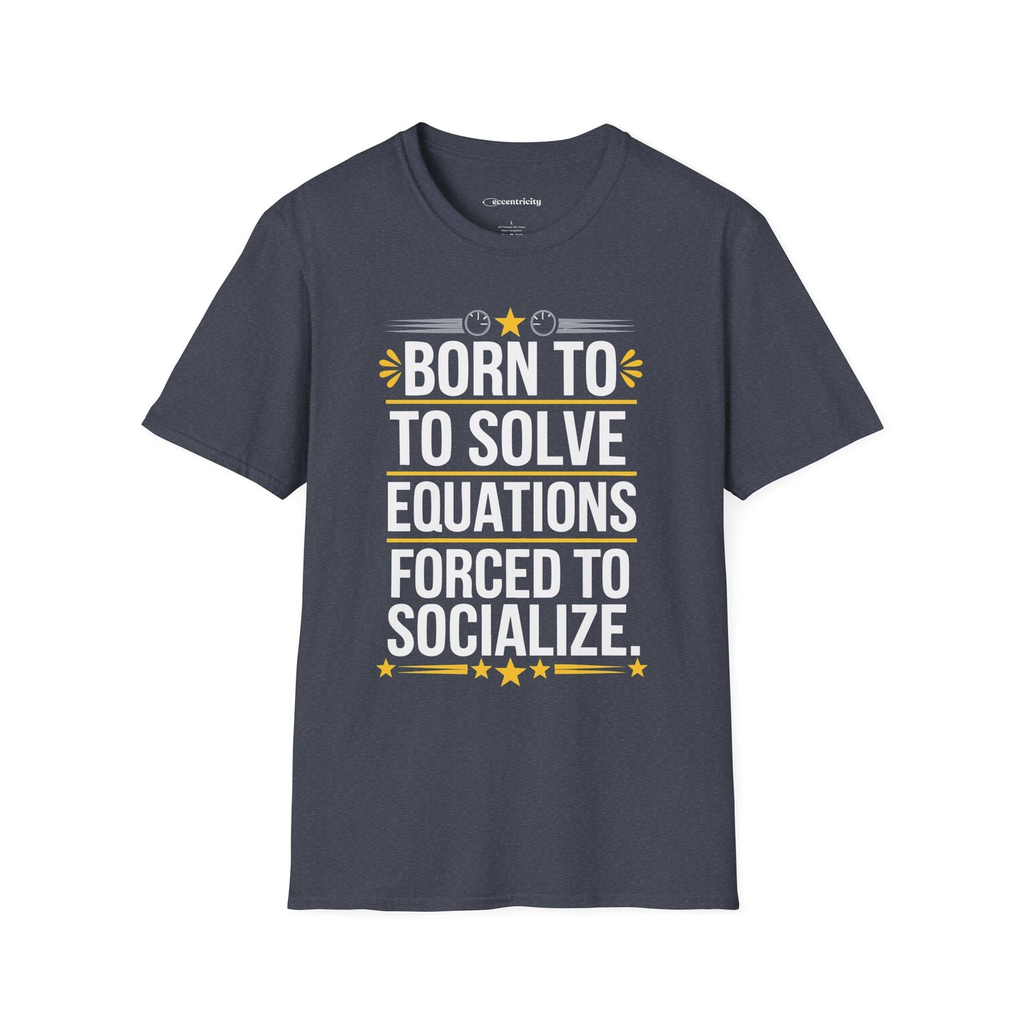 "Forced to Socialize" Premium Physics Shirt