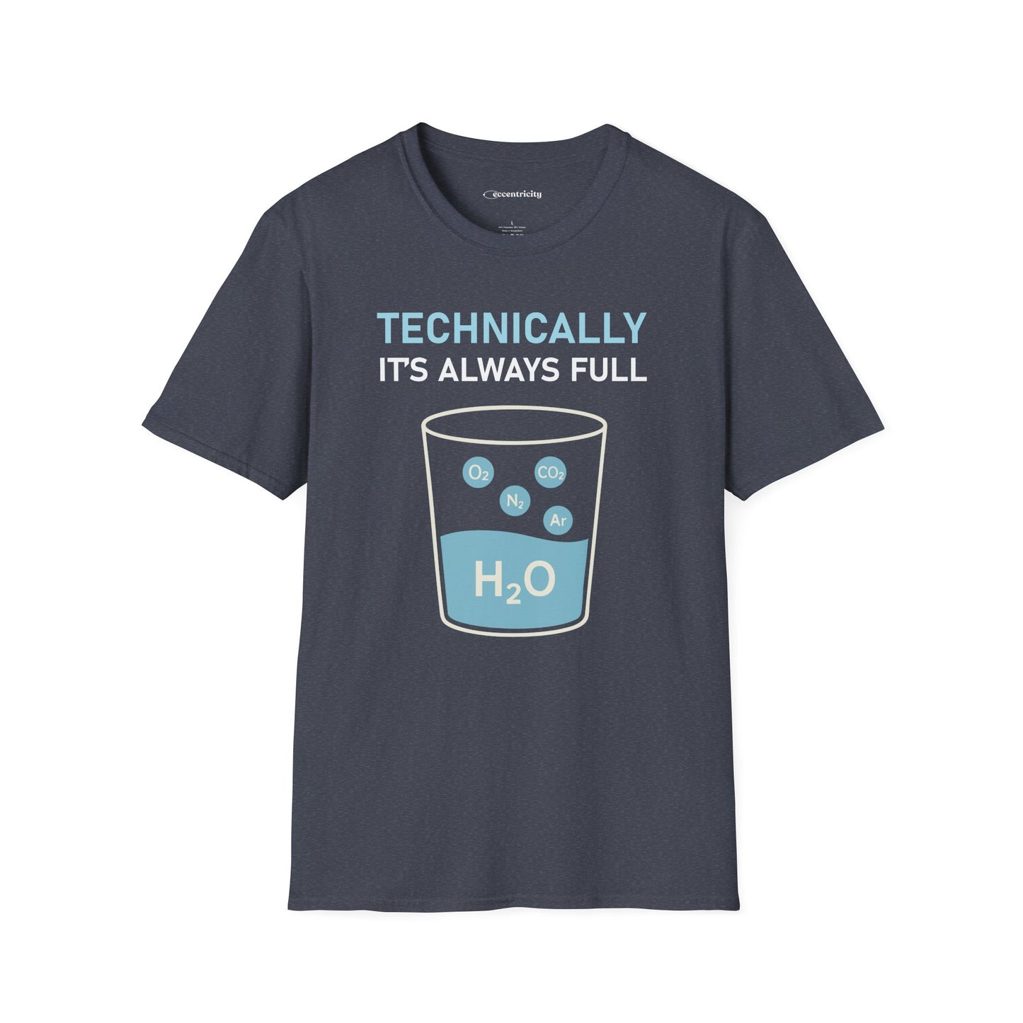 "Technically, it's always full" - Premium Science Shirt 🧪⚡