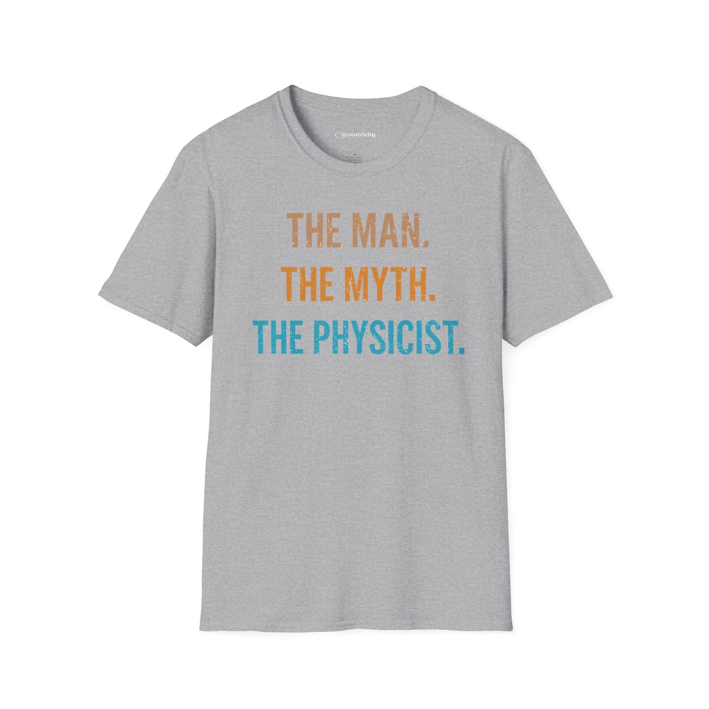 "The Man, The Myth, The Physicist" Premium Physics Shirt