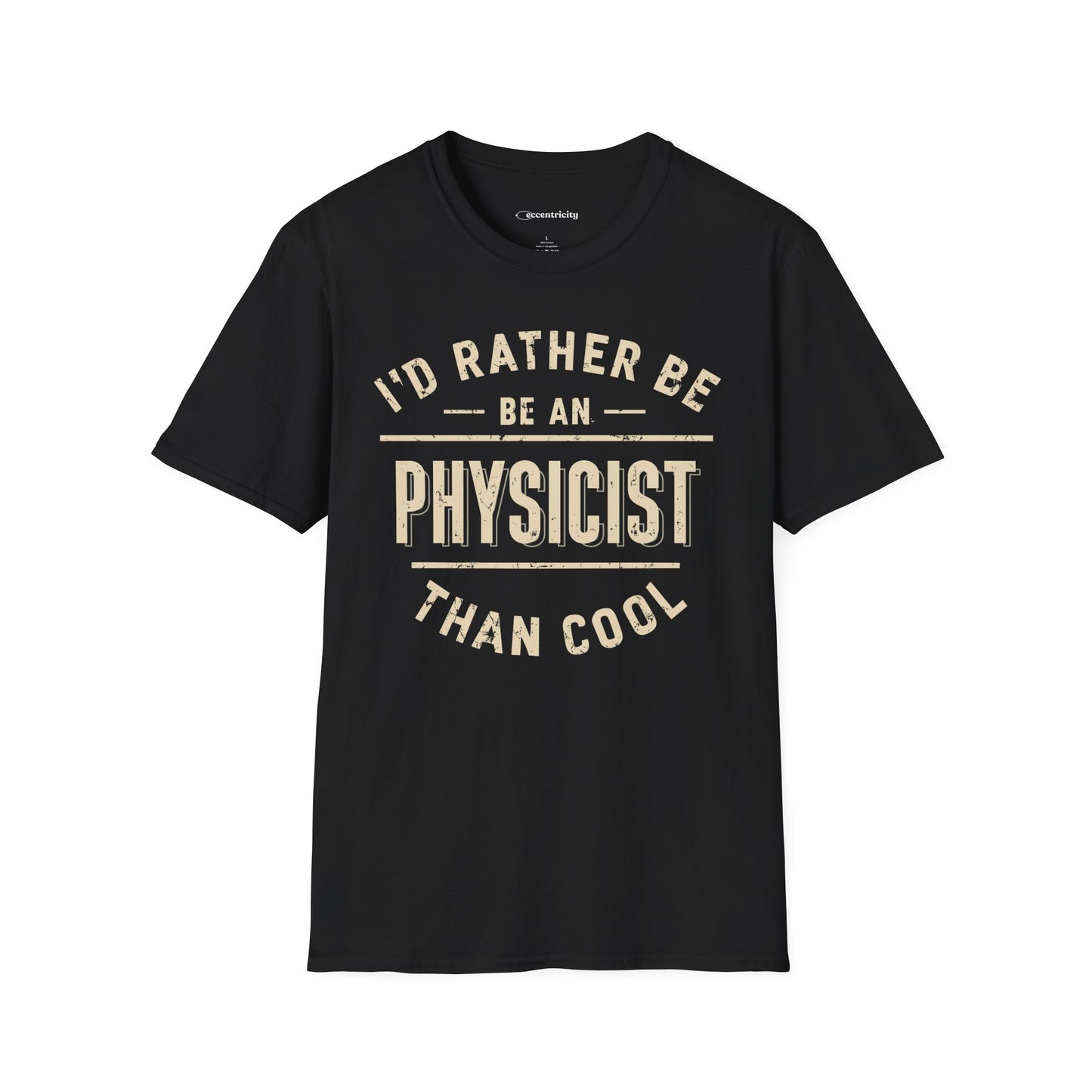 "I'd rather be a Physicist" Premium Physics Shirt