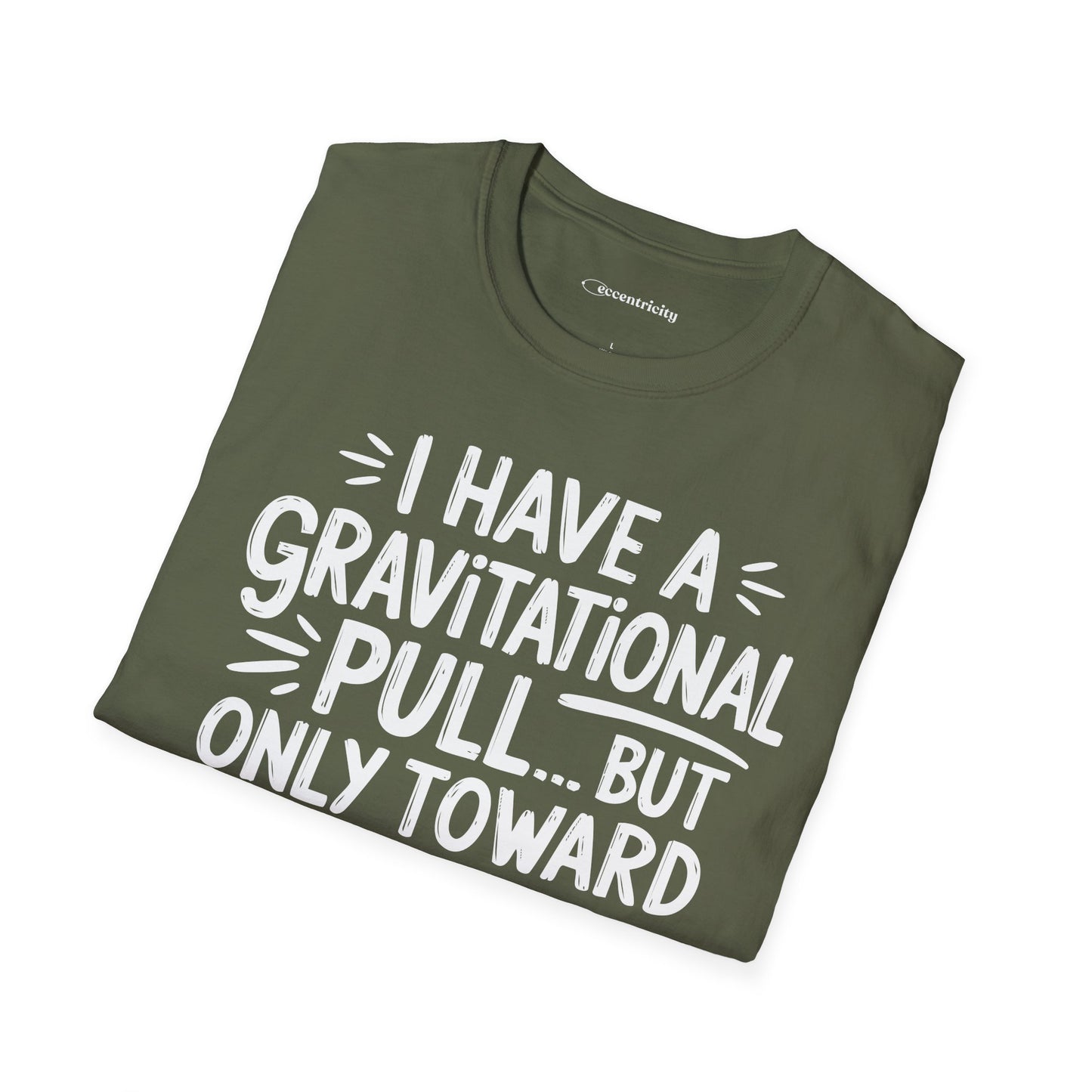 "Gravitational Pull Toward FOOD" - Physics T-shirt; The Ultimate Tee for Physicists🧪⚡