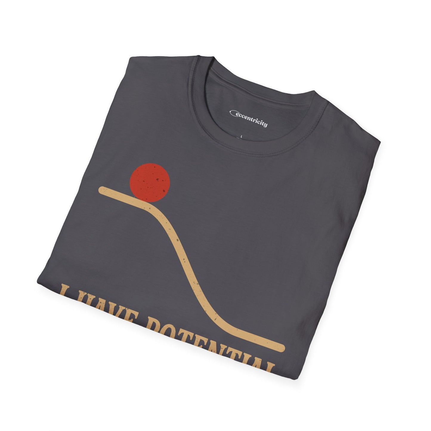"I Have Potential" - Premium Physics Shirt