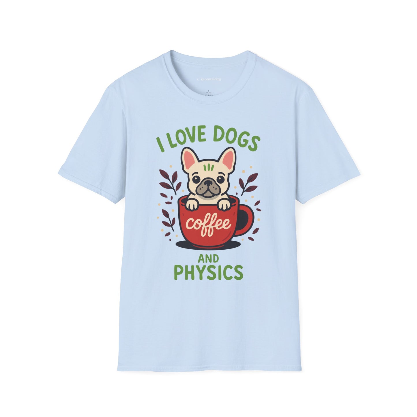 "I Love Dogs and Physics" - Premium Physics Shirt