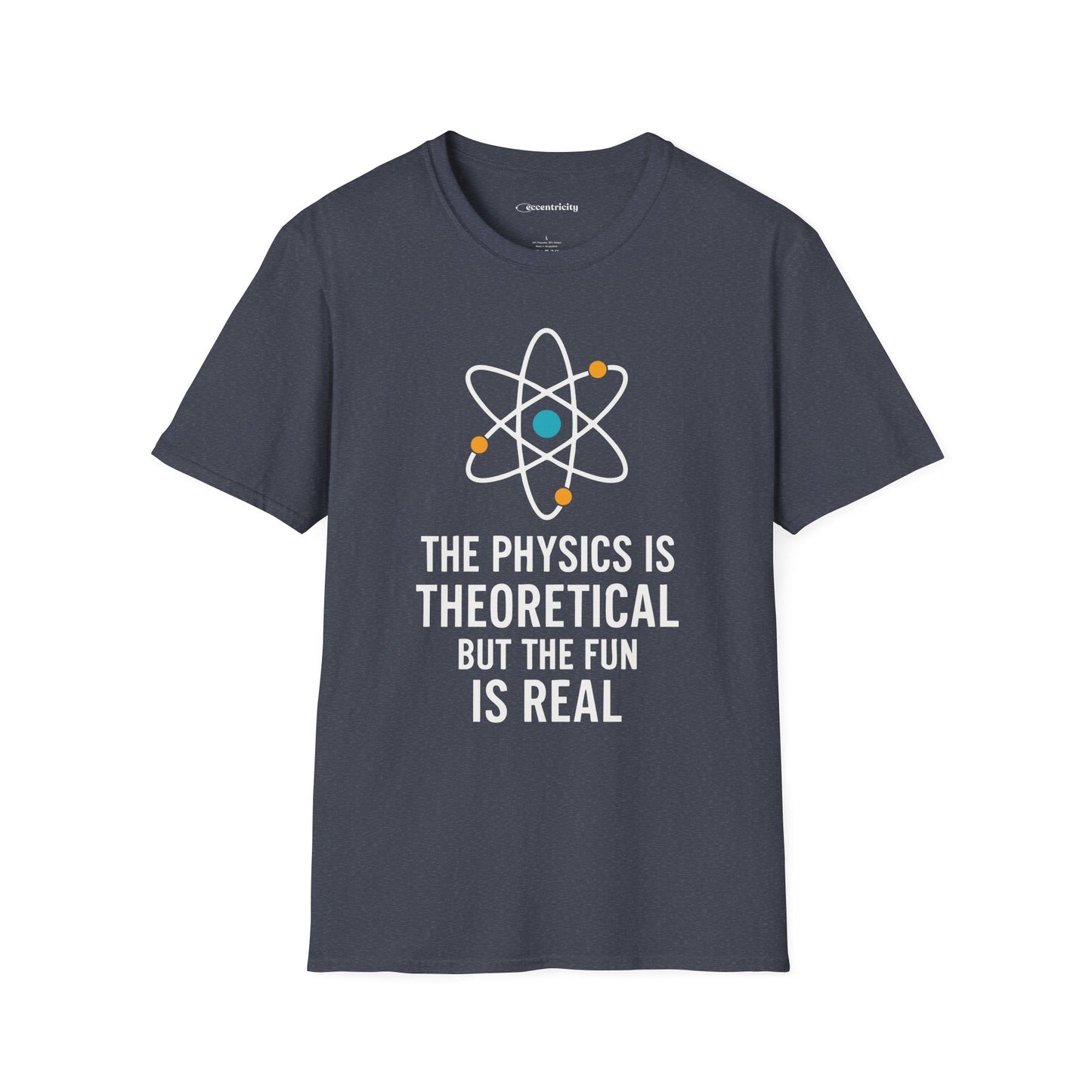 "The Fun is Real" Premium Physics Shirt