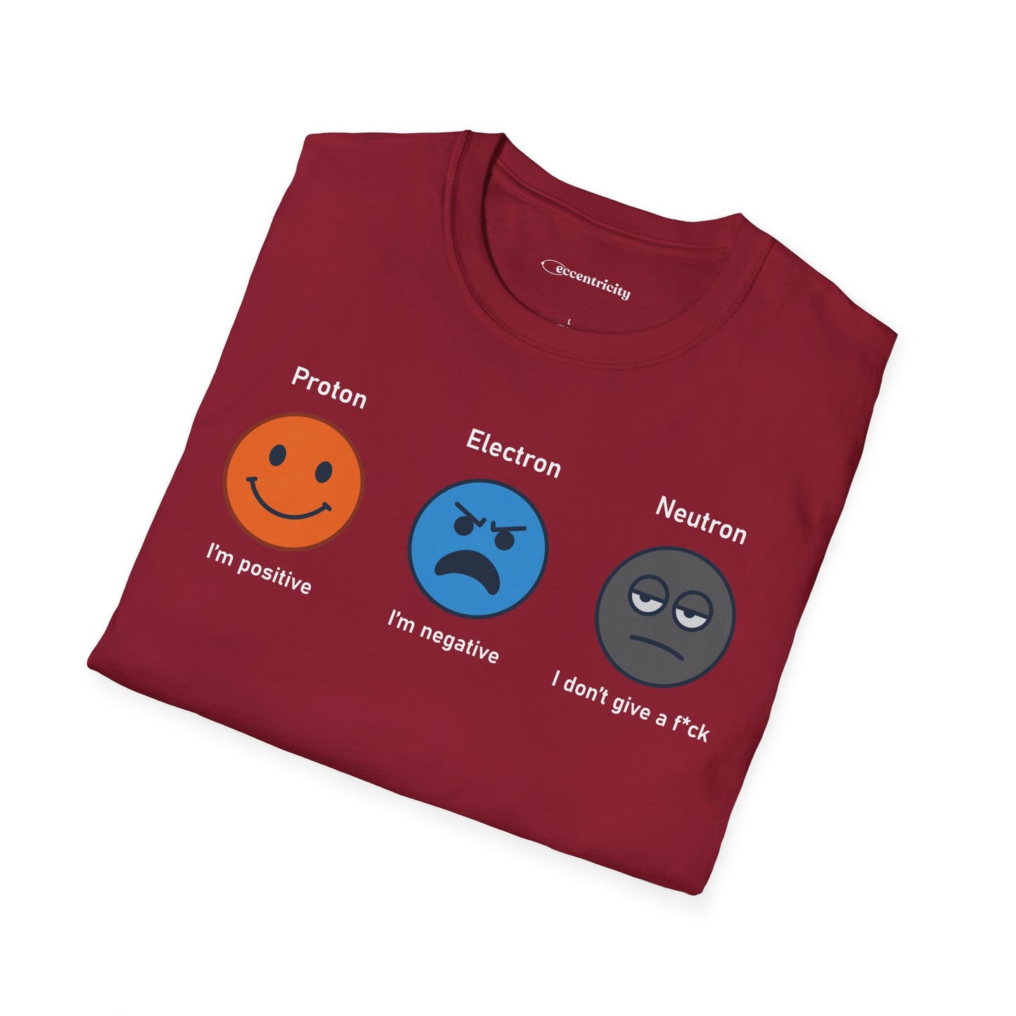 "Proton, Electron, Neutron" - Premium Science Shirt