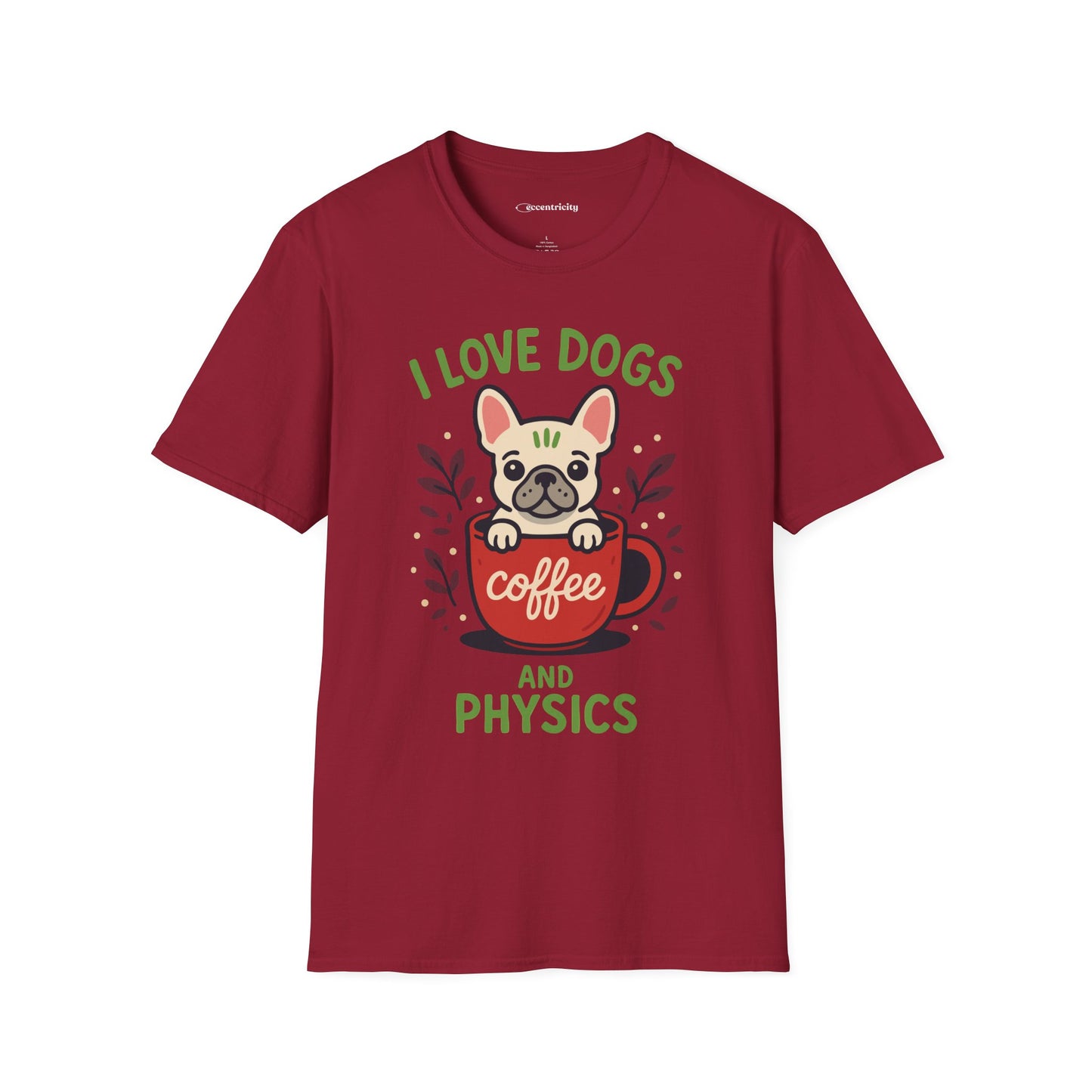 "I Love Dogs and Physics" - Premium Physics Shirt