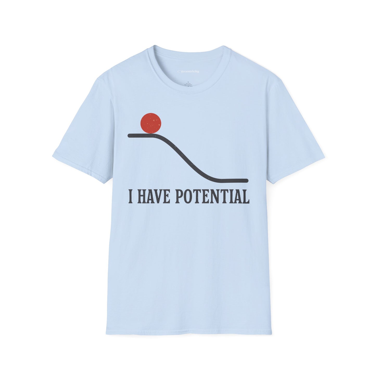 "I Have Potential" - Premium Physics Shirt