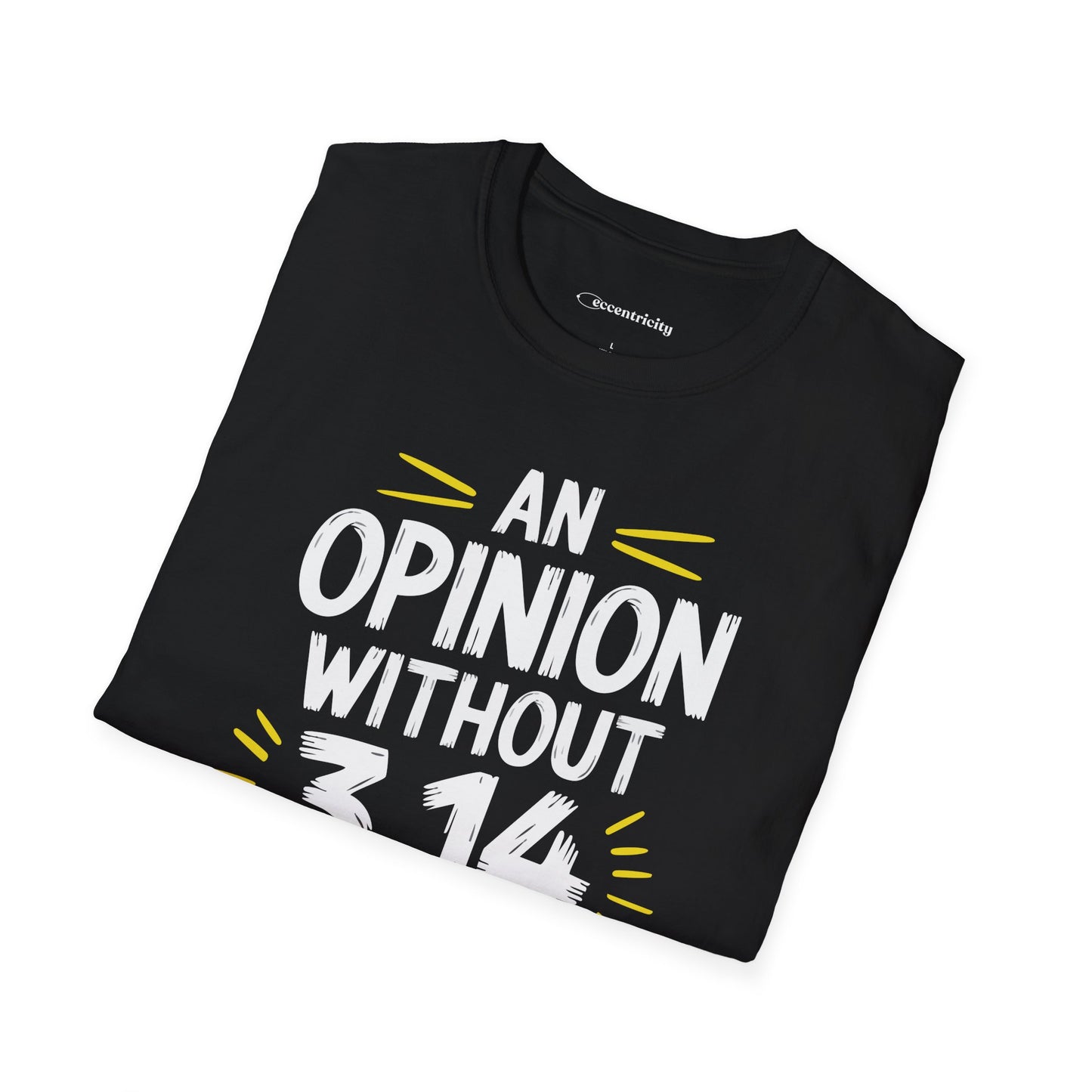 "An Opinion 3.14" Premium Physics Shirt