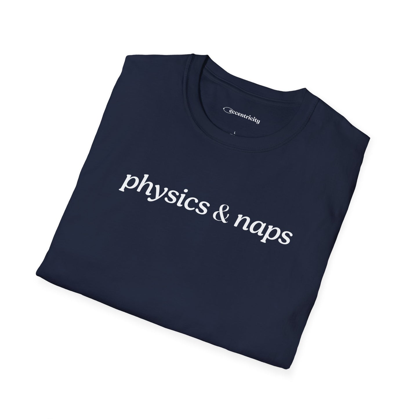 "Physics and Naps" - Premium Physics Shirt