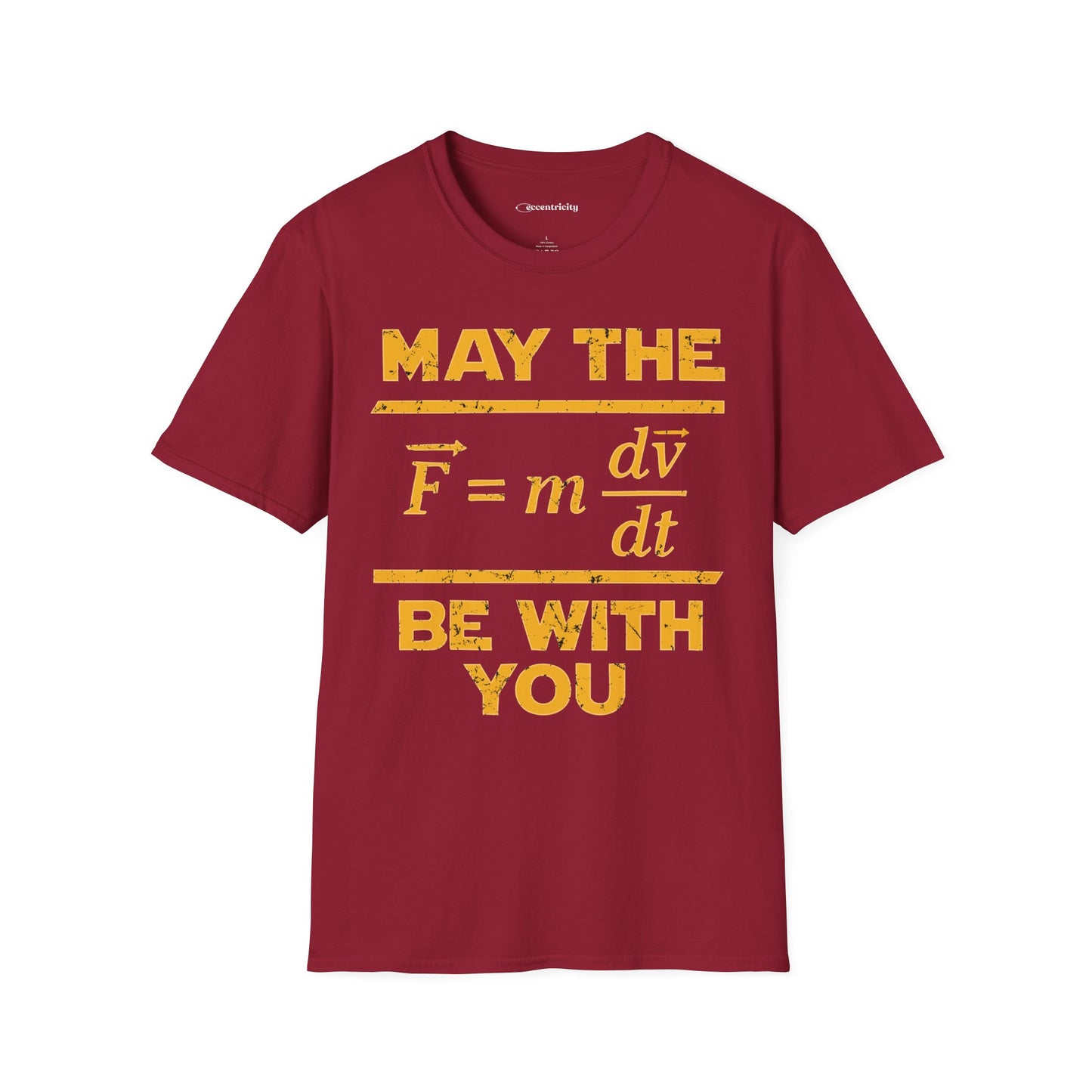 "May The Force Be With You" - Premium Physics Shirt