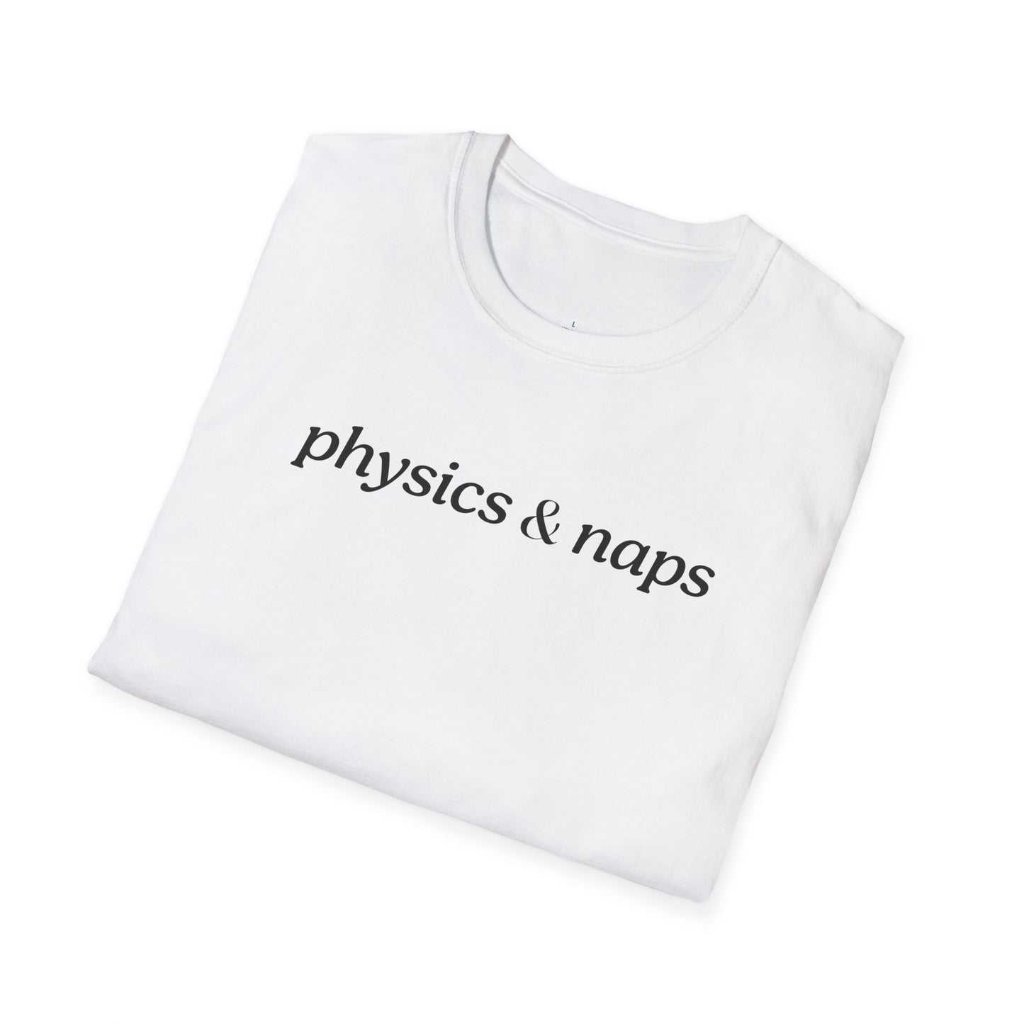 "Physics and Naps" - Premium Physics Shirt