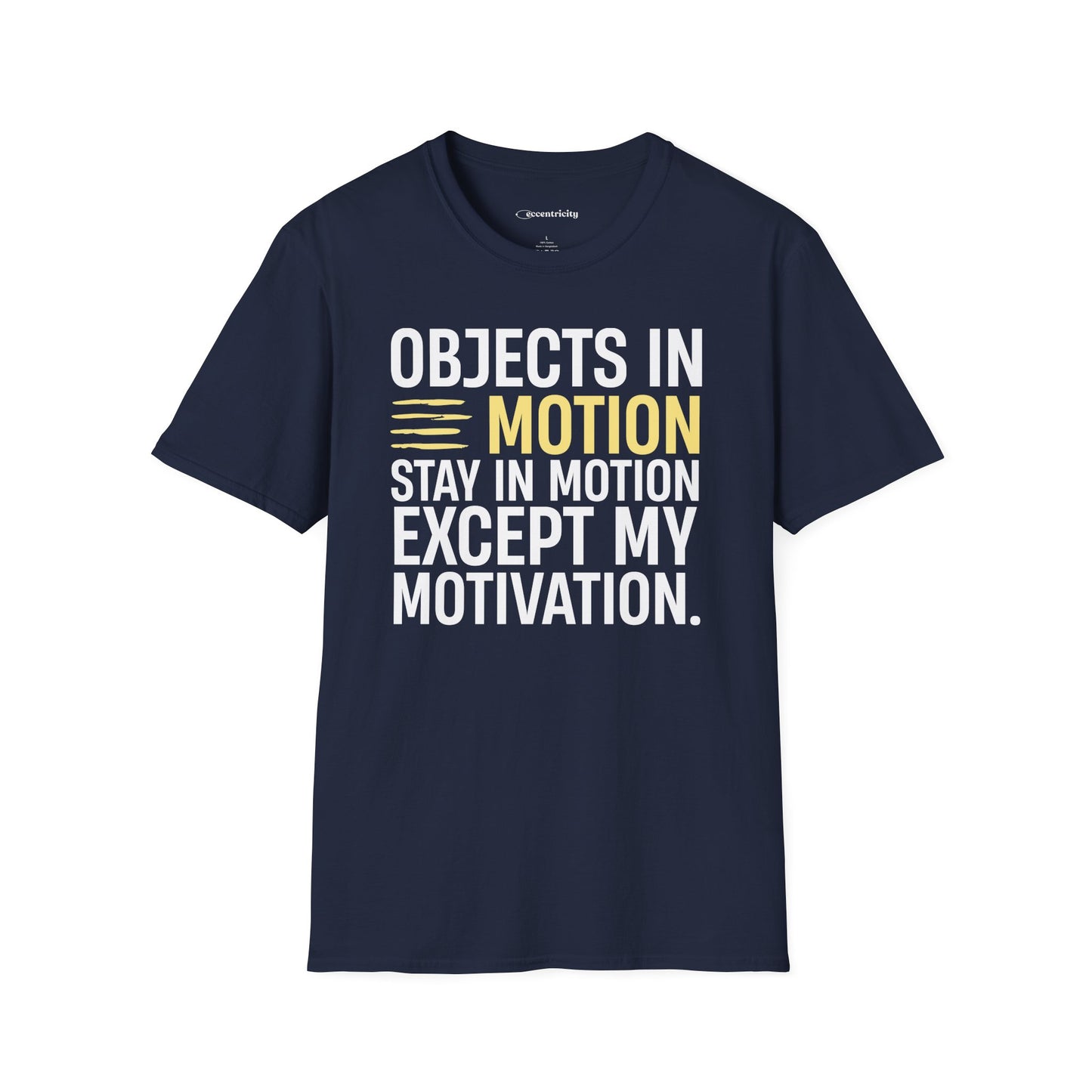 "Except My Motivation 003" Premium Physics Shirt