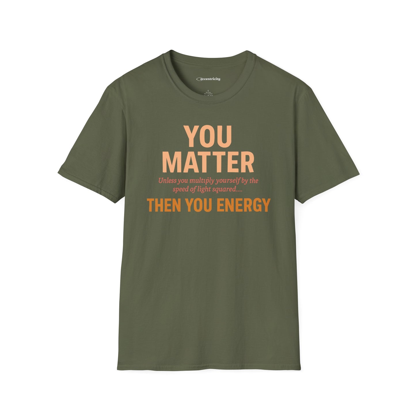 "You Matter Unless..." - Premium Physics Shirt