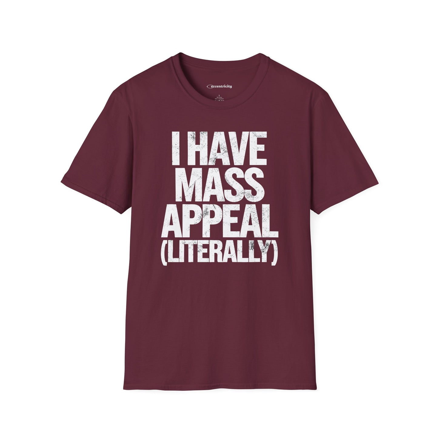 "I have Mass Appeal 002" Premium Physics Shirt