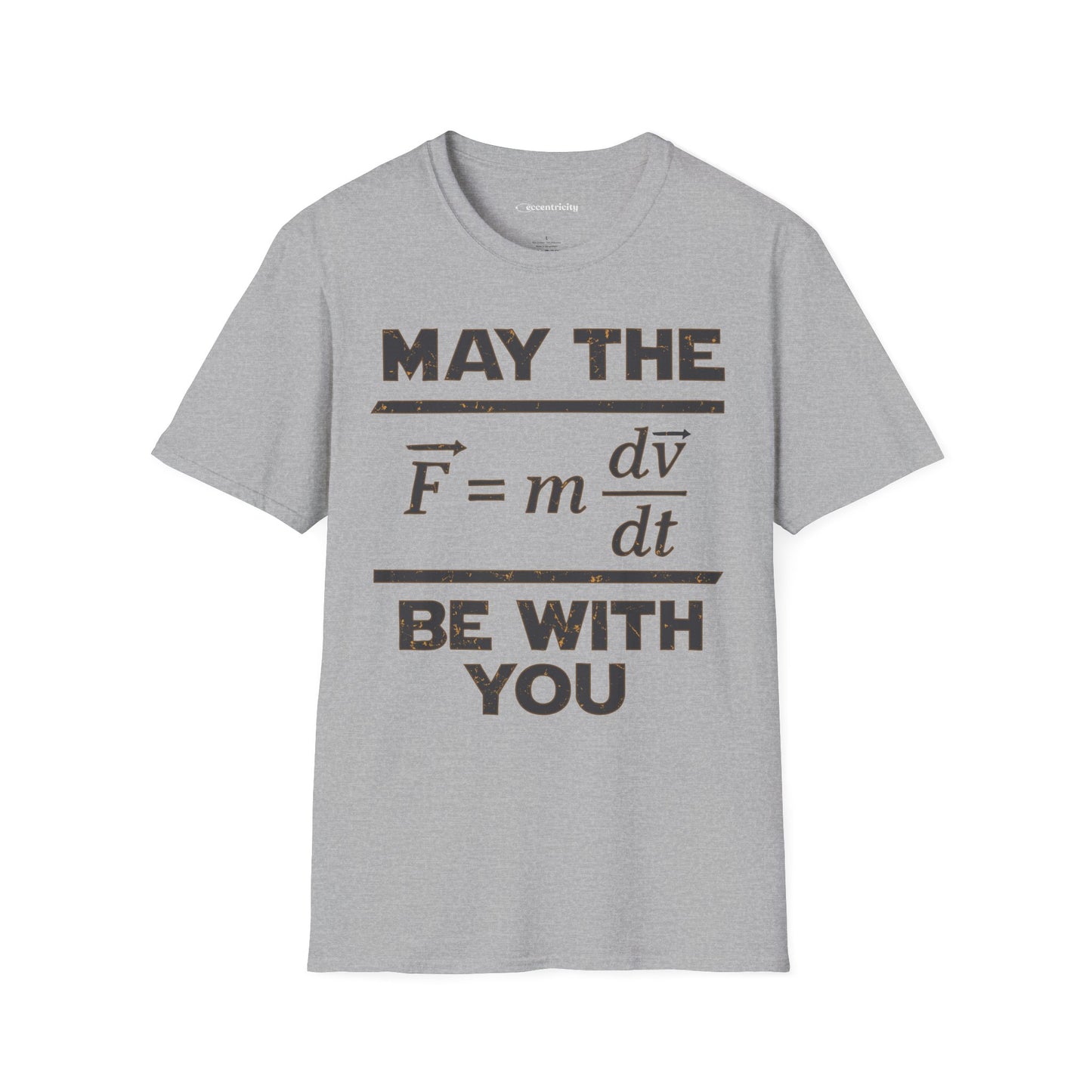 "May The Force Be With You" - Premium Physics Shirt