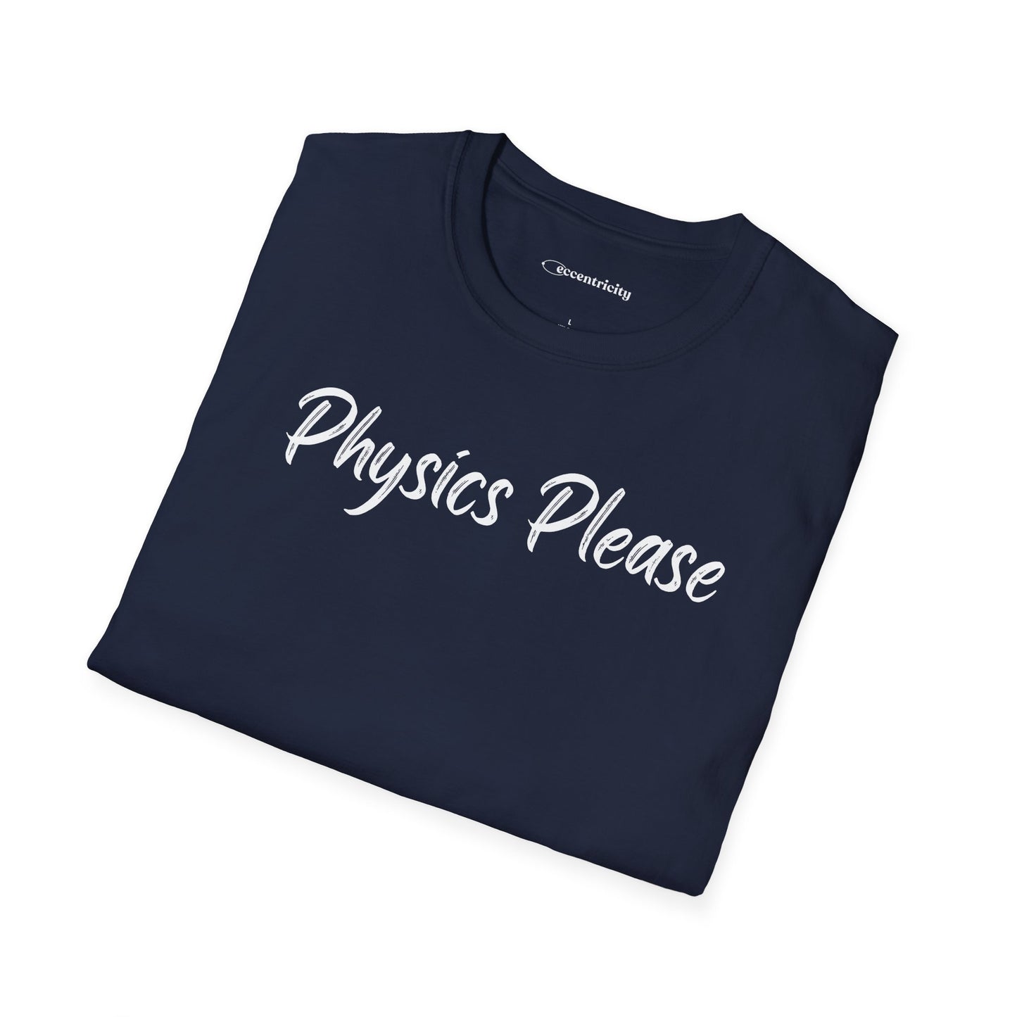 "Physics Please" - Premium Physics Shirt