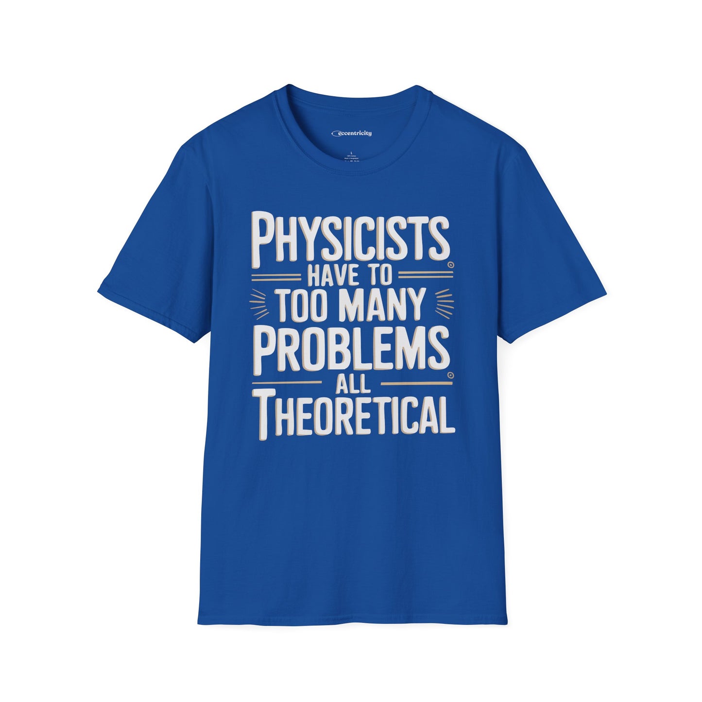 "All Theoretical" - Premium Physics Shirt