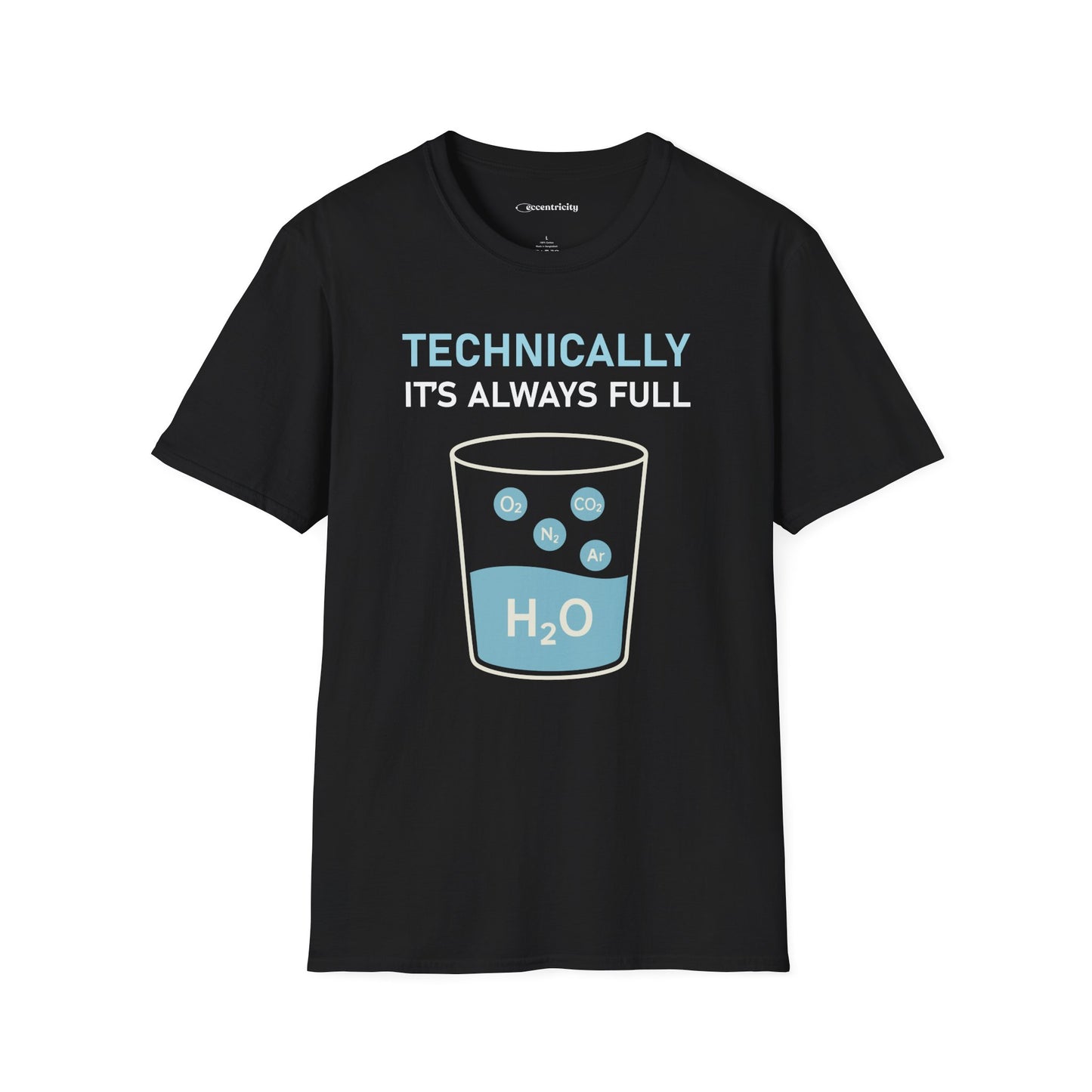 "Technically, it's always full" - Premium Science Shirt 🧪⚡