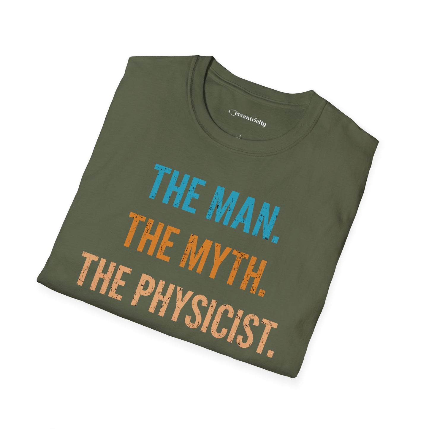 "The Man, The Myth, The Physicist" Premium Physics Shirt