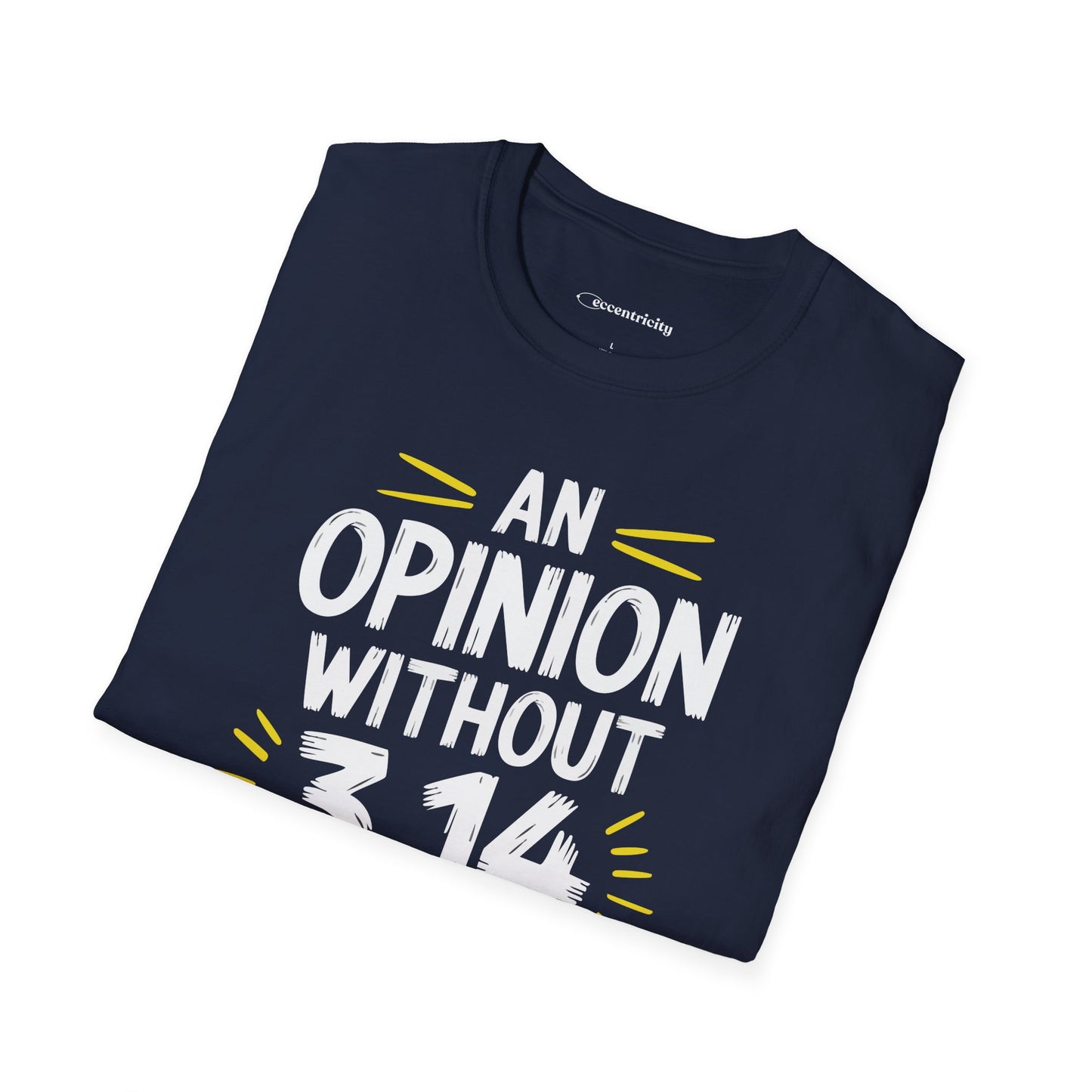 "An Opinion 3.14" Premium Physics Shirt