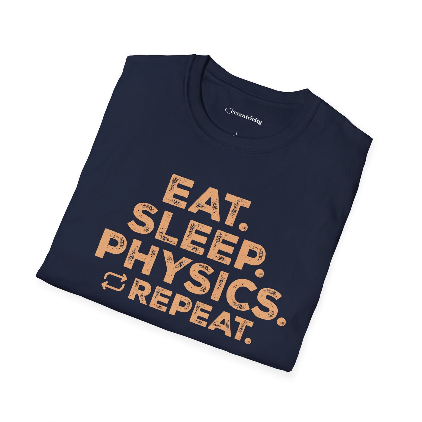 "Eat Sleep Physics" Premium Physics Shirt
