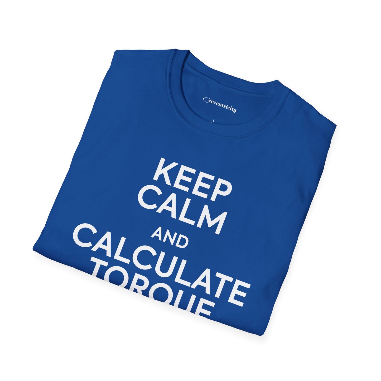 "Keep Calm and Calculate Torque" - Premium Physics Shirt