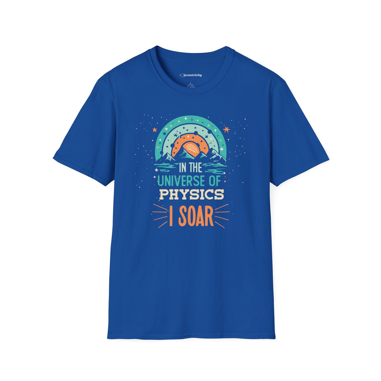 " In the Universe of Physics, I soar" Premium Physics Shirt