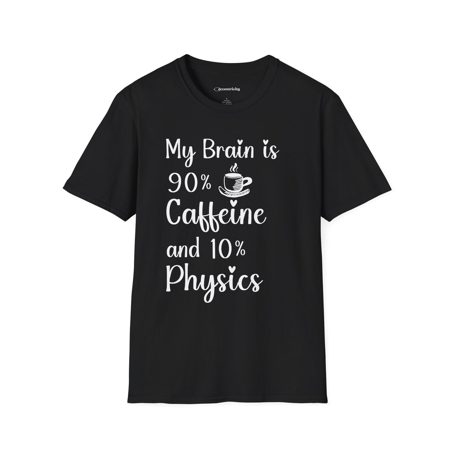 "My brain is 90% Coffee and 10% Physics" Premium Physics Shirt