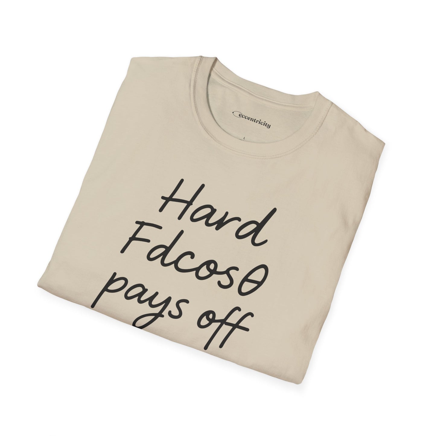 "Hard Work (Fdcosθ) Pays off" - Premium Physics Tee