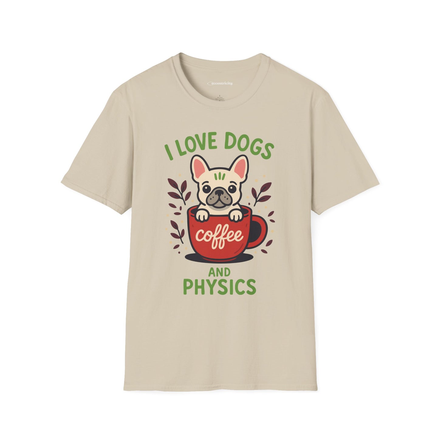 "I Love Dogs and Physics" - Premium Physics Shirt