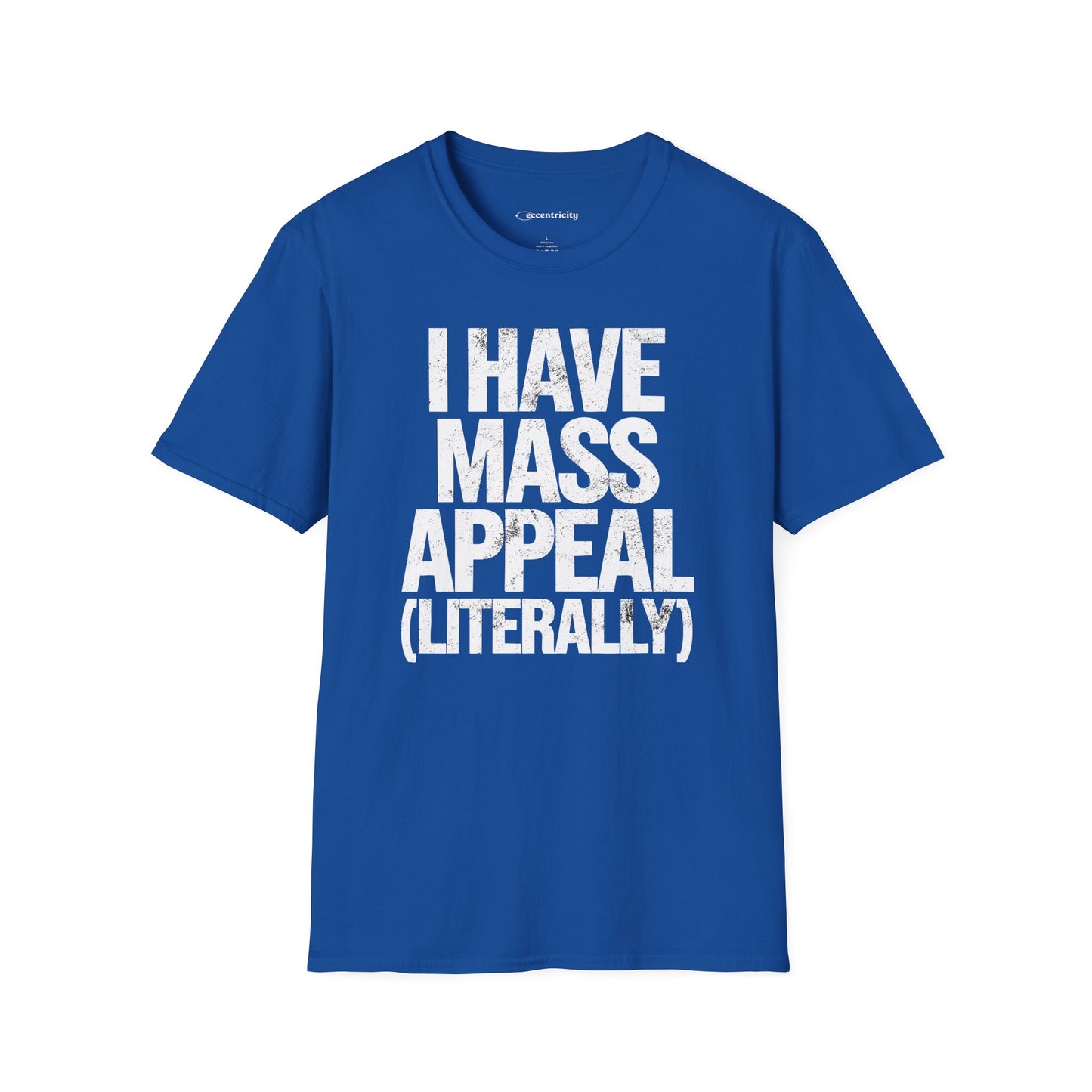 "I have Mass Appeal 002" Premium Physics Shirt