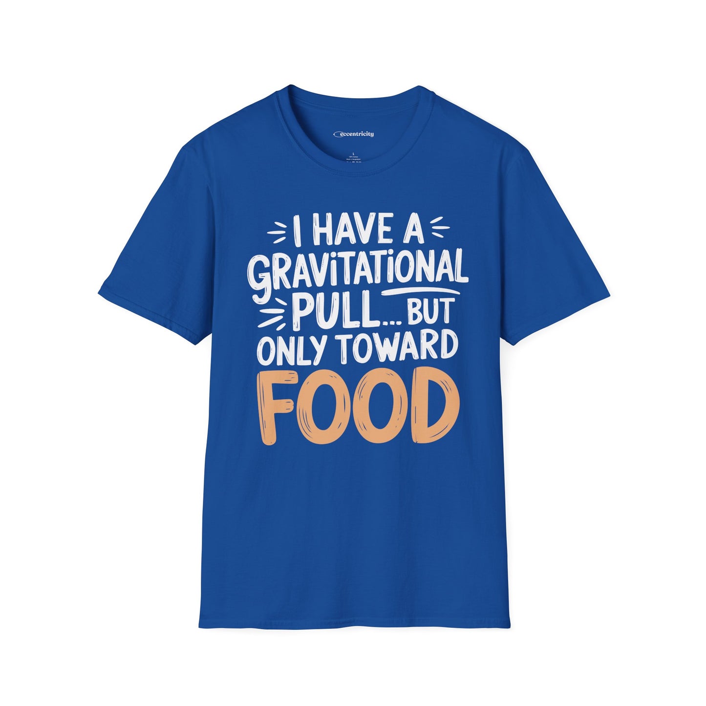 "Gravitational Pull Toward FOOD" - Physics T-shirt; The Ultimate Tee for Physicists🧪⚡