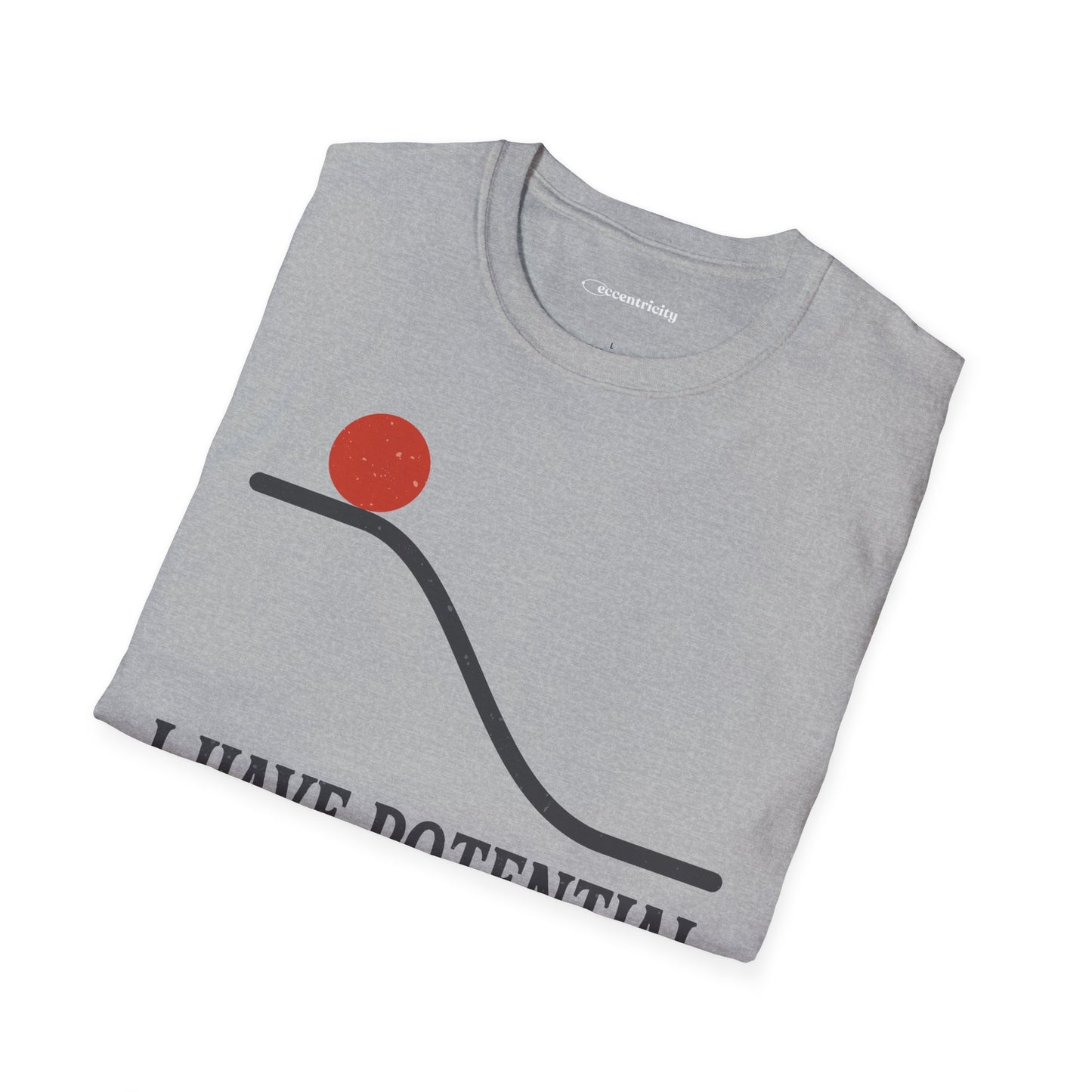 "I Have Potential" - Premium Physics Shirt