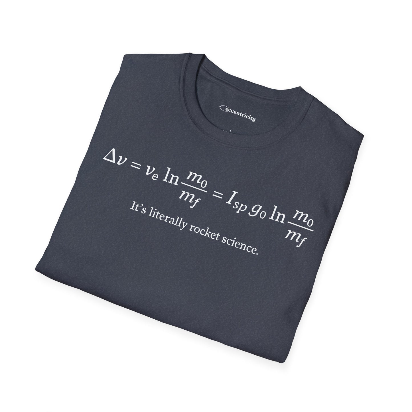 "It's Literally Rocket Science"- Premium Physics Shirt