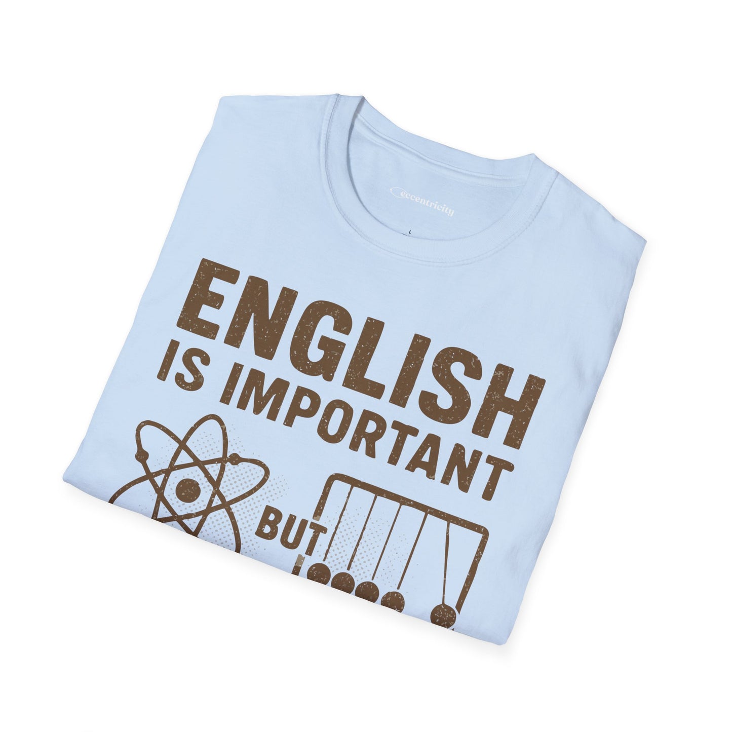 Physics is Importanter - Premium Physics Shirt