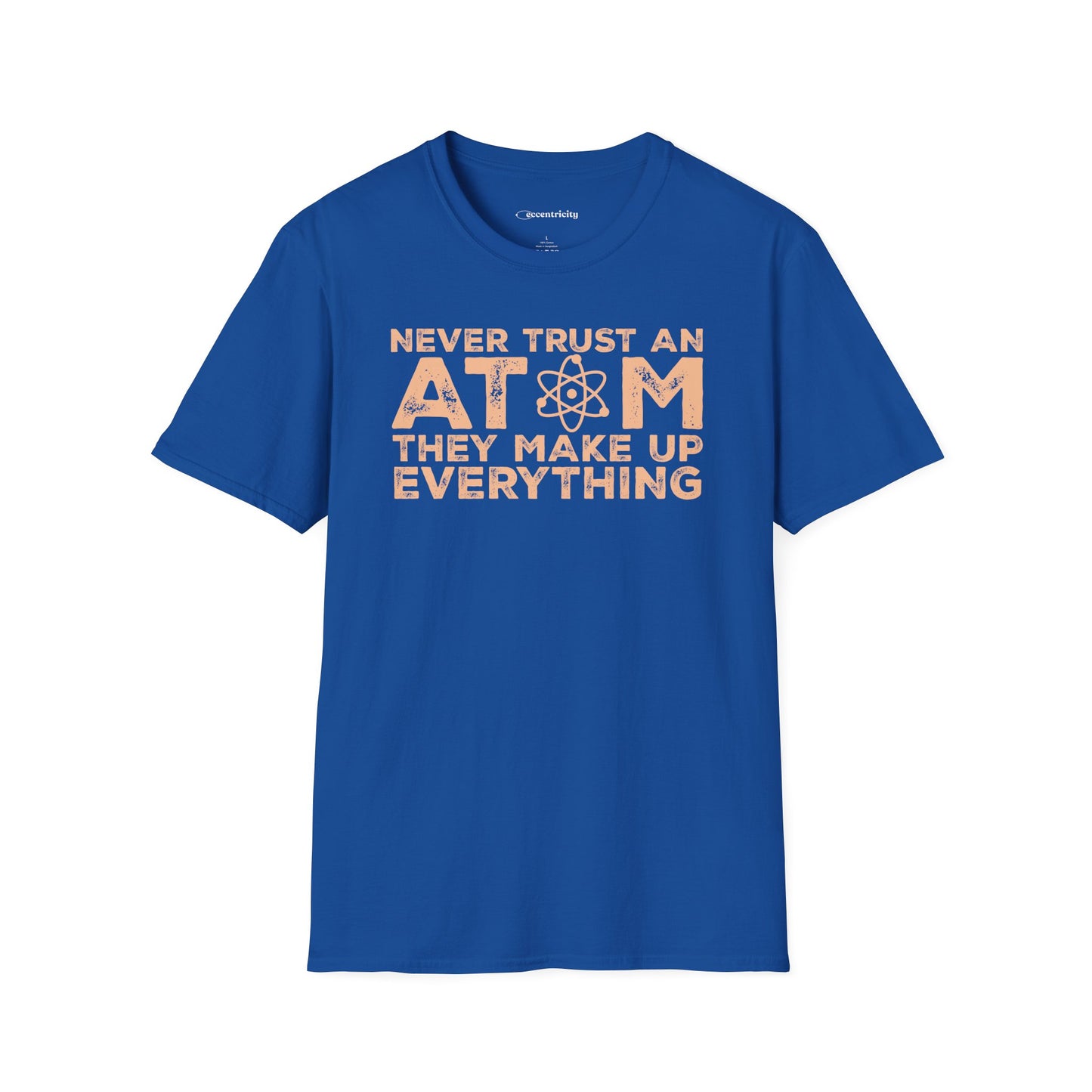 "Never Trust Atoms" Premium Physics Shirt